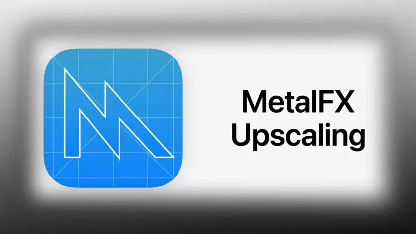 Το MetalFX είναι η απάντηση της Apple στα DLSS και FSR των Nvidia και AMD