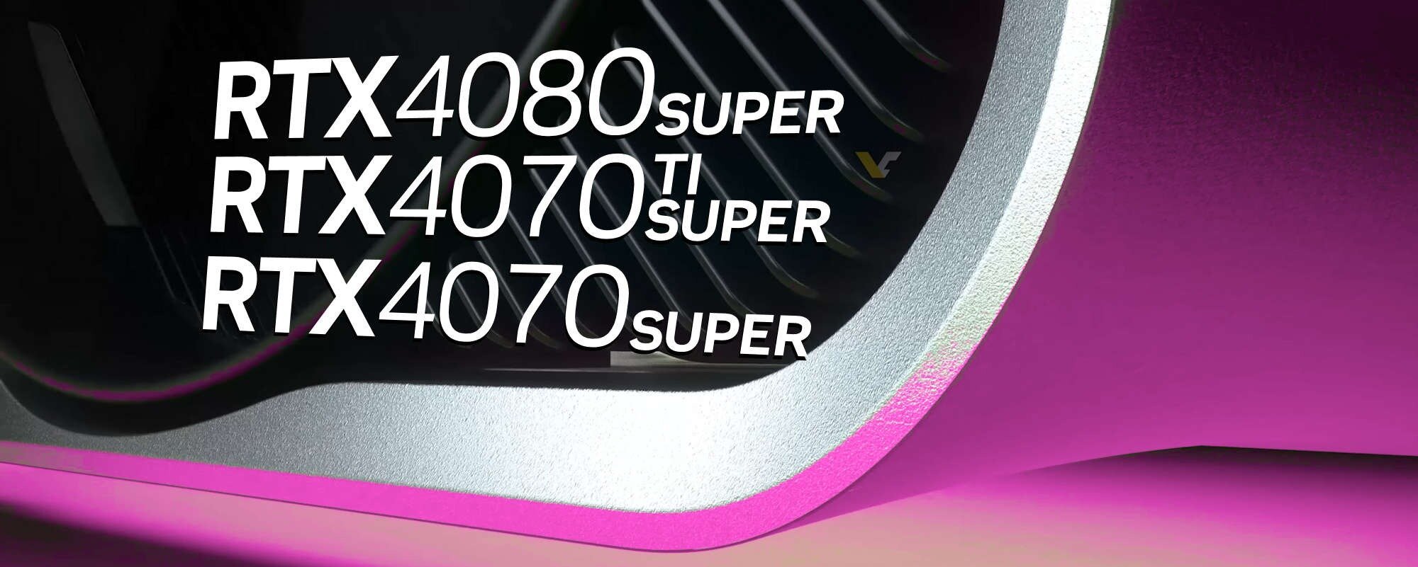 Έρχονται οι GeForce RTX 40 SUPER στις 17, 24 και 31 Ιανουαρίου