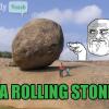 Stoning Roll